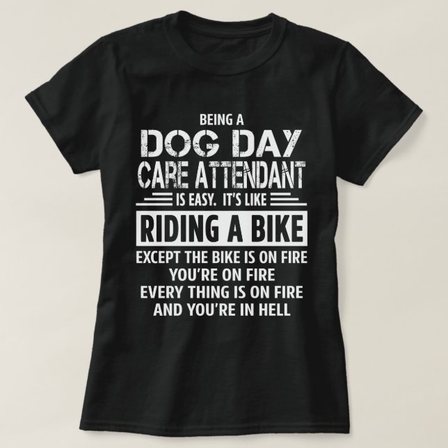 Hund Day Care Attendant T Shirt (Design framsida)