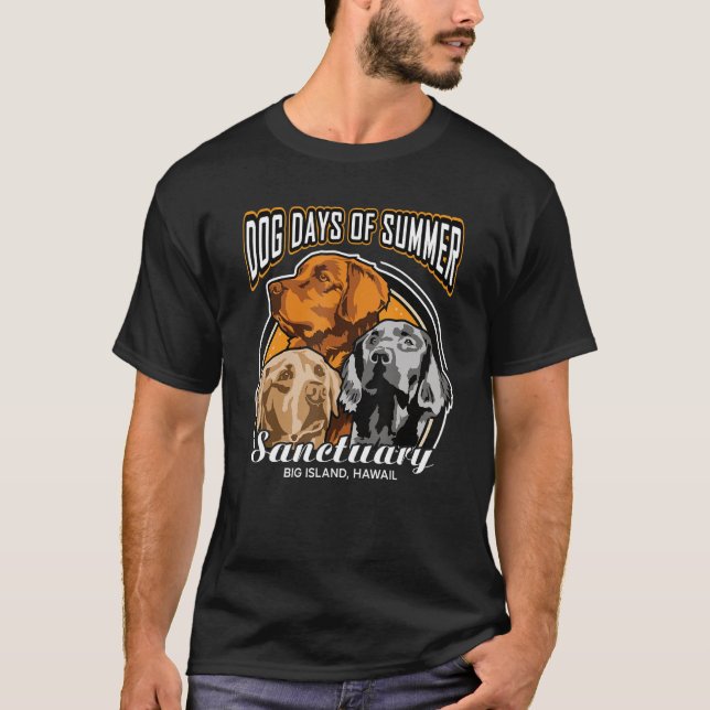 Hund Days of Summer Sanctuary Big Island Hawaii T Shirt (Framsida)