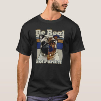 Hund design, var inte Perfekt T-Shirt
