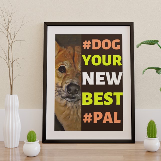 #Hund, din nya bästa #Pal ...Shiba Inu Poster (Skapare uppladdad)