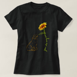 Hund du är min solskina Mamma Pappa-Djurälskare T Shirt