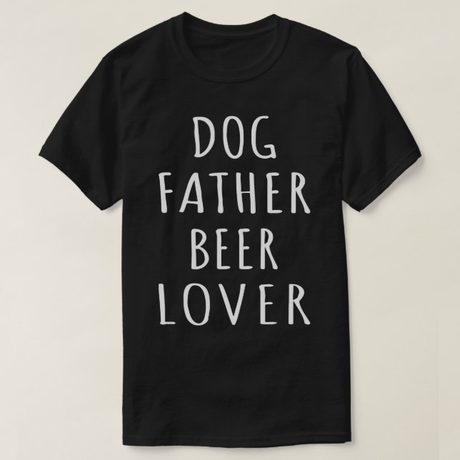 Hund Far Beer Älskare I T Shirt (Design framsida)