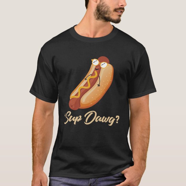 Hund för säkerhetskopierad Sup Dawg Hett T Shirt (Framsida)