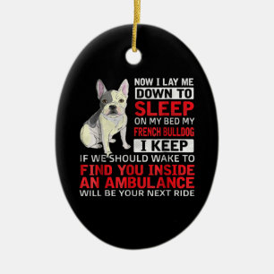 Hund Gift Jag ska sova på min Fransk Bulldog Julgransprydnad Keramik