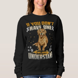 Hund Golden Retriever du aldrig kommer att förstå T Shirt