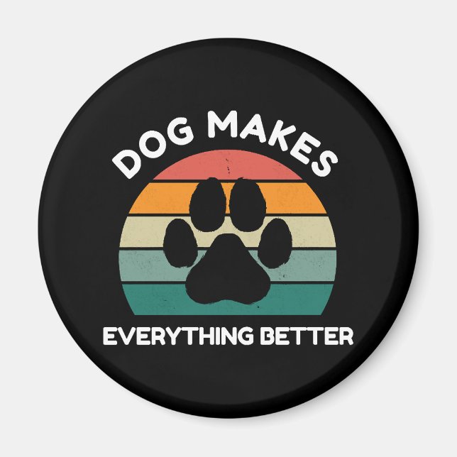 Hund gör allt bättre - Paw Print Design Magnet (Framsidan)