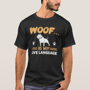 Hund Graphic Tees Woof är mitt Kärlek språk T Shirt