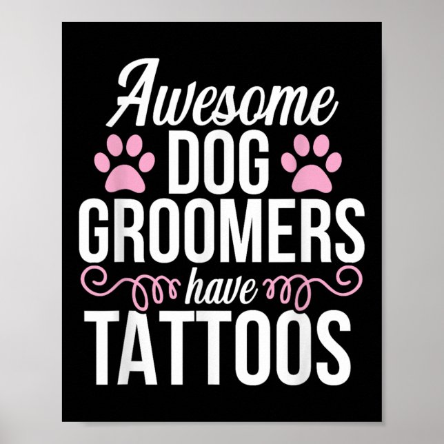 Hund Groomer Funny Cute Tattoos Pet Grooming Puppy Poster (Framsidan)