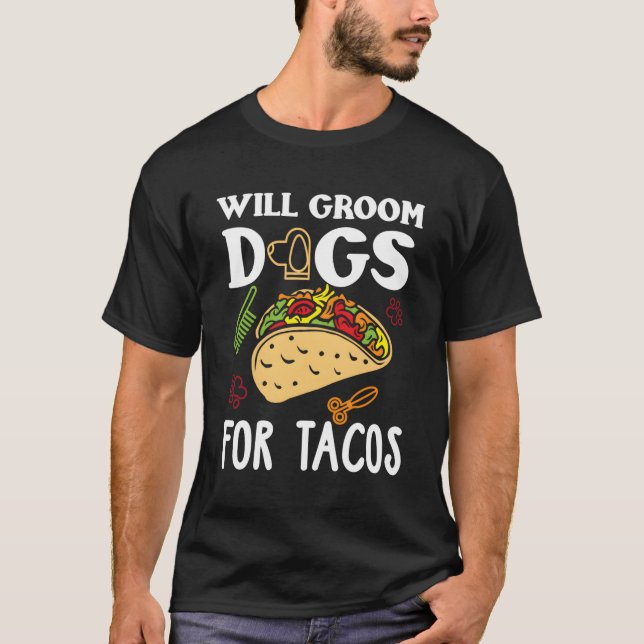 Hund Groomer Taco Funny Taco Älskare Hund Grooming T Shirt (Framsida)