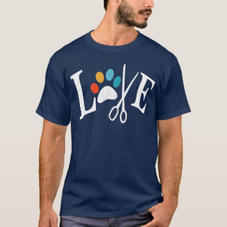 Hund Grooming Kärlek Hundar Pet Daycare Groomer Vi T Shirt