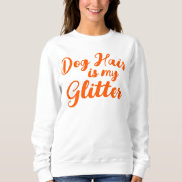 "Hund Hair är min Glitter" T Shirt