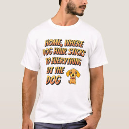 Hund Hair är överallt T Shirt