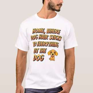 Hund Hair är överallt T Shirt