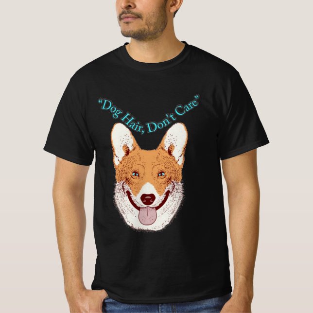 Hund Hair, bry dig inte T Shirt (Framsida)