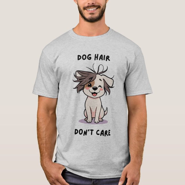 Hund Hair, bry dig inte! T Shirt (Framsida)