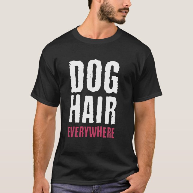 Hund Hair överallt, utsöndringsbara, små hundar T Shirt (Framsida)