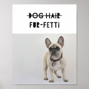 Hund Hair Päls-Fetti Anpassningsbar Photo Frenchie Poster