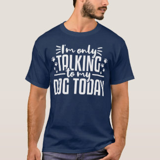 Hund-Hundägare Hund älskare-introduvertflicka T Shirt