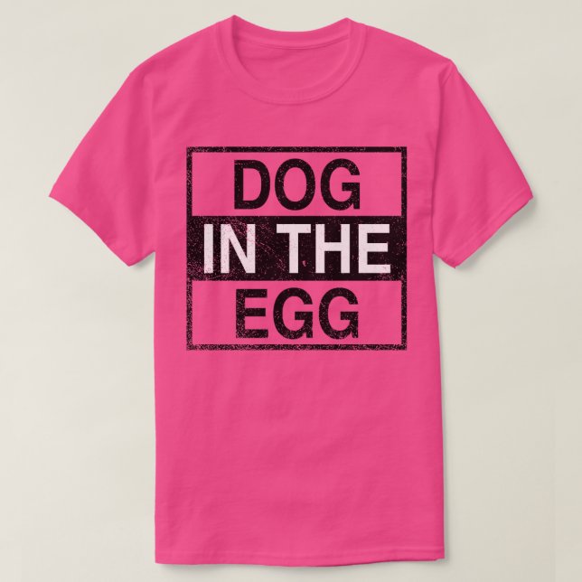 Hund i ägg 33 t shirt (Design framsida)