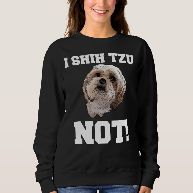 Hund I Shih Tzu Not Hund Puppy T Shirt (Framsida)
