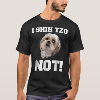 Hund I Shih Tzu Not Hund Puppy T Shirt