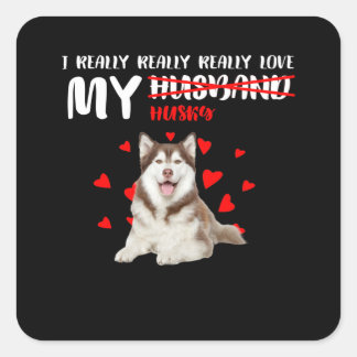 hund | I Verkligen Verkligen Kärlek My Husky Fyrkantigt Klistermärke