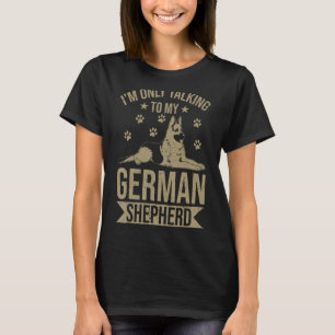 Hund jag bara pratar med min tyska shepherd t shirt