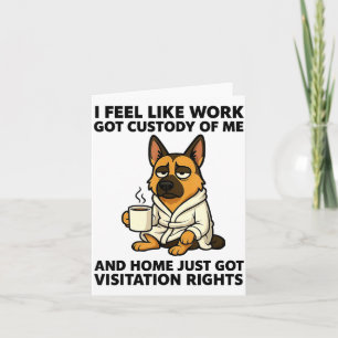 Hund Jag Känner Att Jobbet Fått Förmyndarskap över Kort