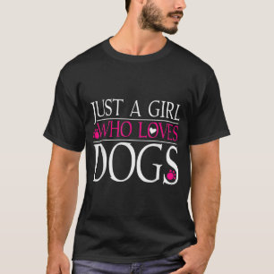 Hund Kärlek Hund älskare ger bara en flicka som Kä T Shirt