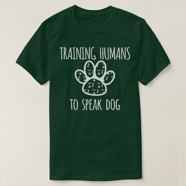 Hund Lärare tränar människor att tala Hund - 1 T Shirt (Design framsida)