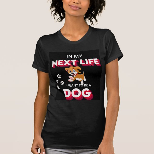 Hund Life: Ultimate Dream T Shirt (Framsida)