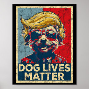 Hund Lives ProblemTrump Won Trump President 2024 Poster