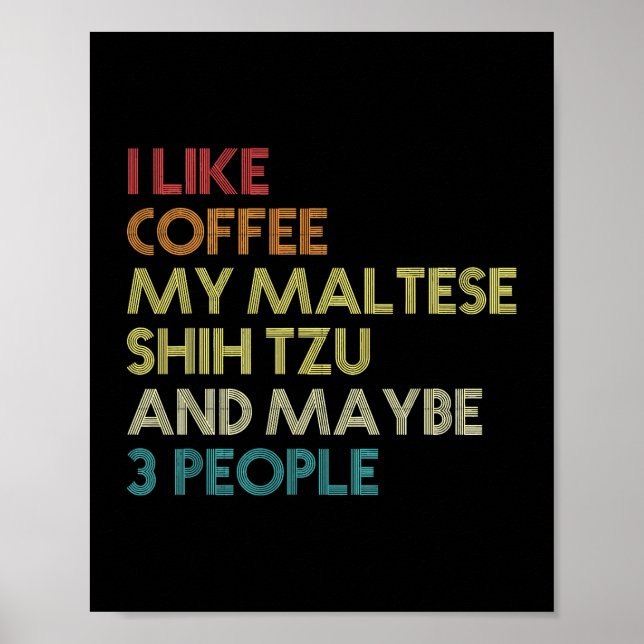 Hund Maltesisk Shih Tzu Hundägare Coffee Älskare Q Poster (Framsidan)