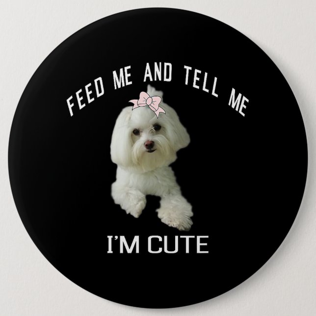 Hund maltesiska Cute Maltese Hund Funny Quote Pupp Knapp (Framsida)