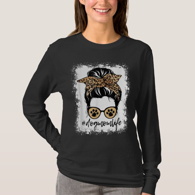 Hund Mamma Life Messy Bun Leopard Print Rolig hund T Shirt (Framsida)