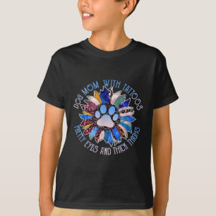 Hund Mamma med Tattoos Söt Öga och tjock lår T Shirt