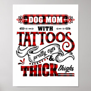 Hund Mamma med Tattoos Söt Ögon och tjockt Sak Poster