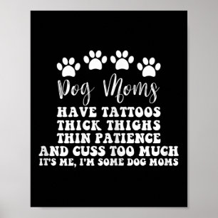 Hund Mamma med tatueringar Söt Ögon tjock och lår Poster