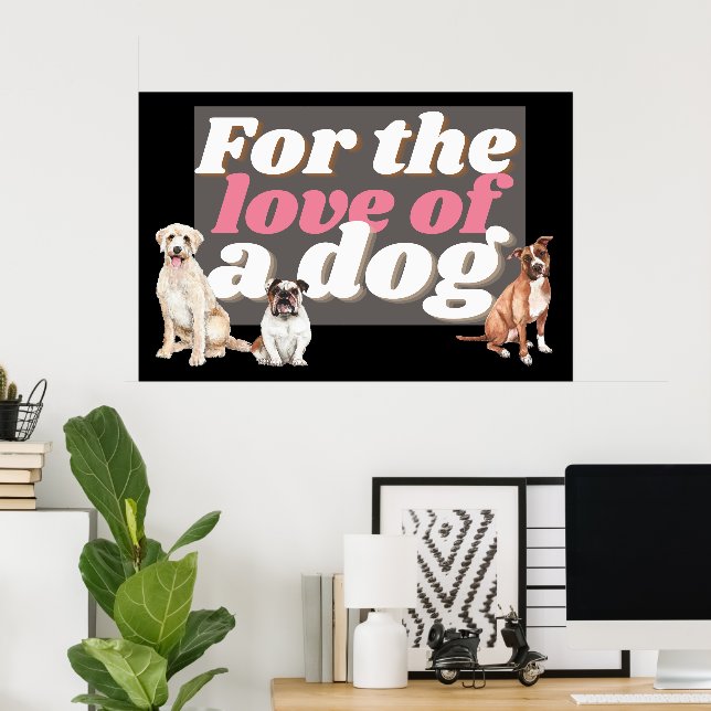 Hund med inspirationspets-citat poster (Hemmakontoret)