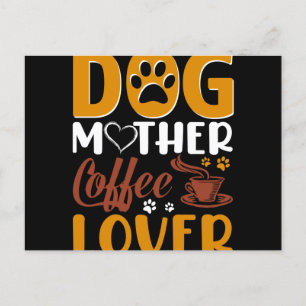 Hund mor kaffe älskare vykort