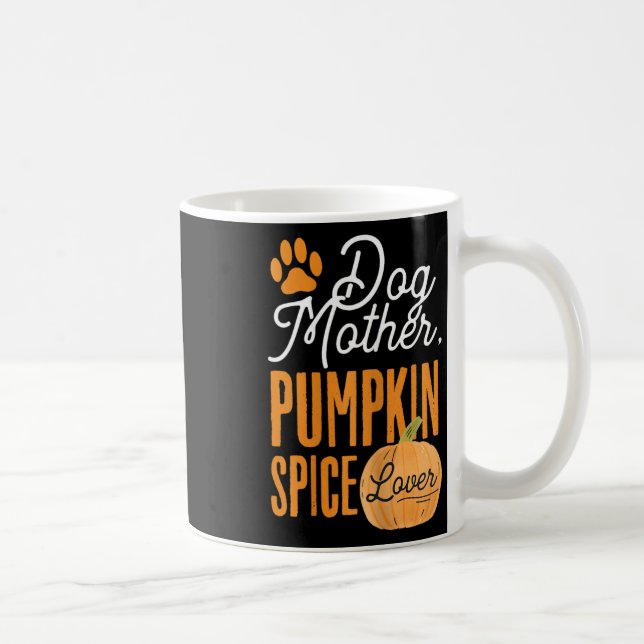 Hund Mor Pumpkin Spice Älskare Cute Fall Mamma Gir Kaffemugg (Höger)