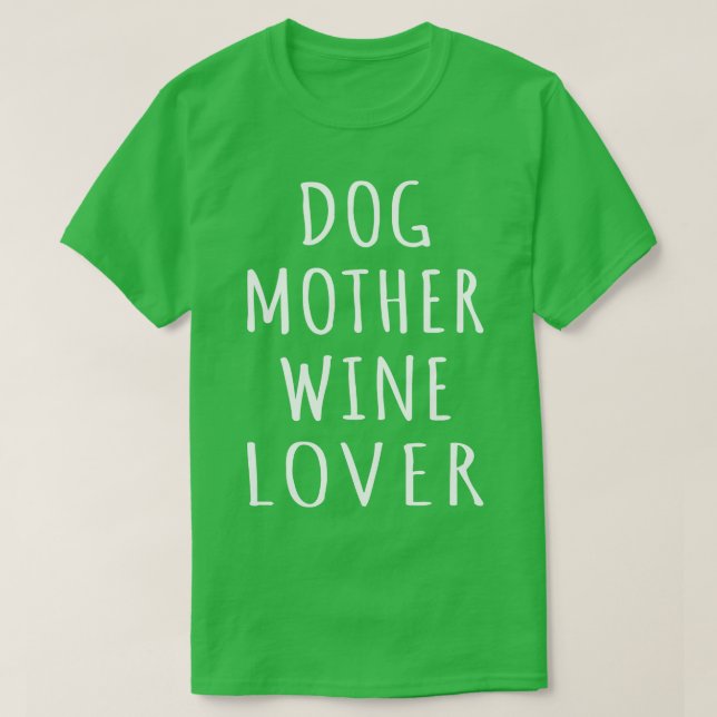 HUND MOR VIN ÄLSKARE I T SHIRT (Design framsida)