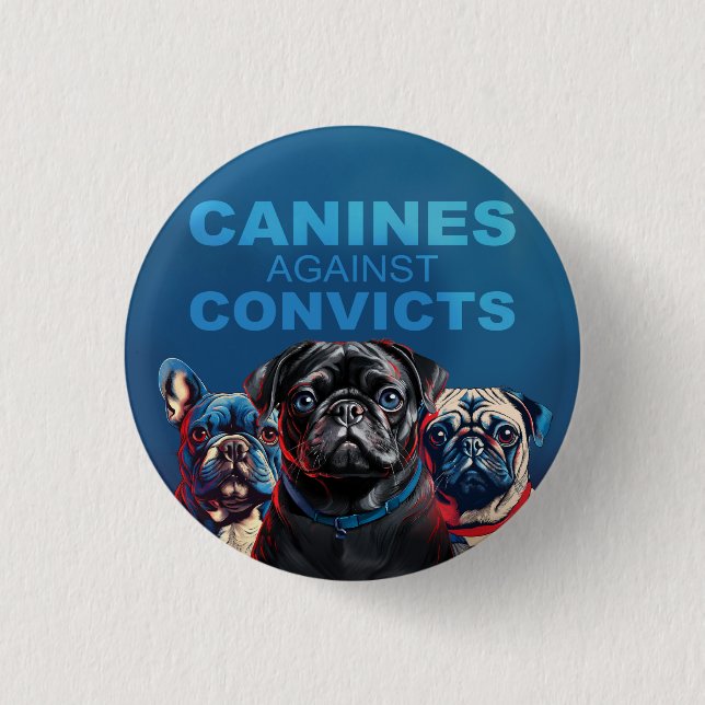 Hund mot Convicts - Pug Edition - Button! Knapp (Framsida)