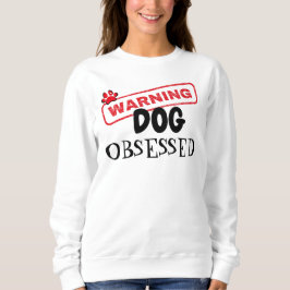 Hund Obsession Varning T Shirt