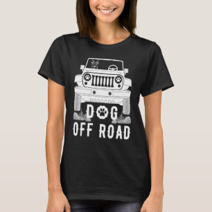 Hund off Road German Shepherd Riding on a Car Fath T Shirt
