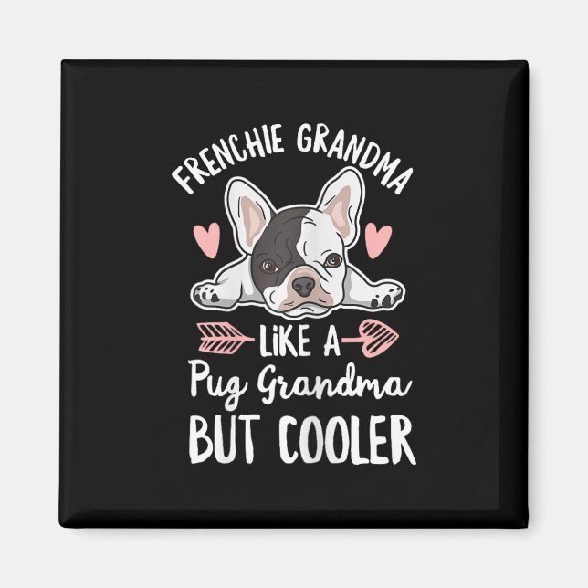 Hund offert för din Frenchie Grandma Magnet (Framsidan)