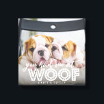 Hund Photo | Du hade mig på WOOF Anpassningsbar Canvastryck<br><div class="desc">Det här söta och roligt fotot-kanvastrycket har ett foto av hund med en vit övertäckningstext som säger "du hade mig på vajen". Du kan lägga till ditt eller dina sällskapsdjurs namn vid grund.</div>