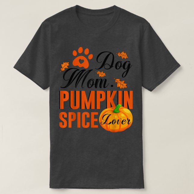Hund Pumpkin Spice Älskare Cute Fall Women Gift T Shirt (Design framsida)