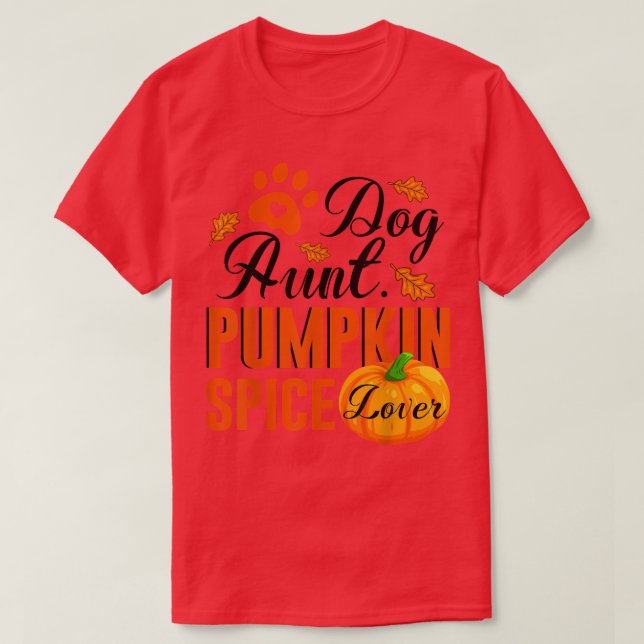 Hund Pumpkin Spice Älskare Cute Fall Women Gift T Shirt (Design framsida)
