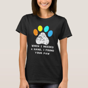 Hund Puppy Pet Paw Skriv ut citattecken vid behov T Shirt